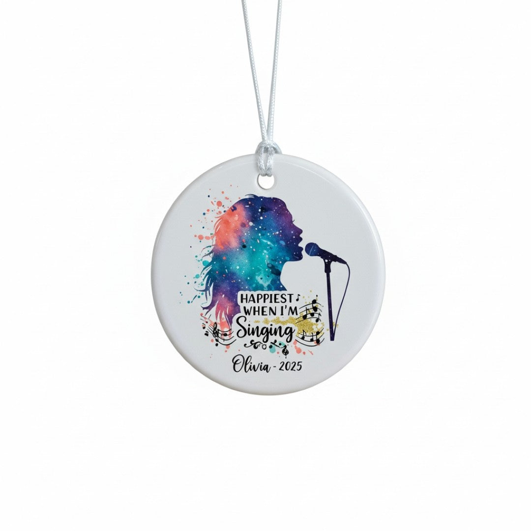Personalized Ceramic Ornament - Happiest When I'm singing