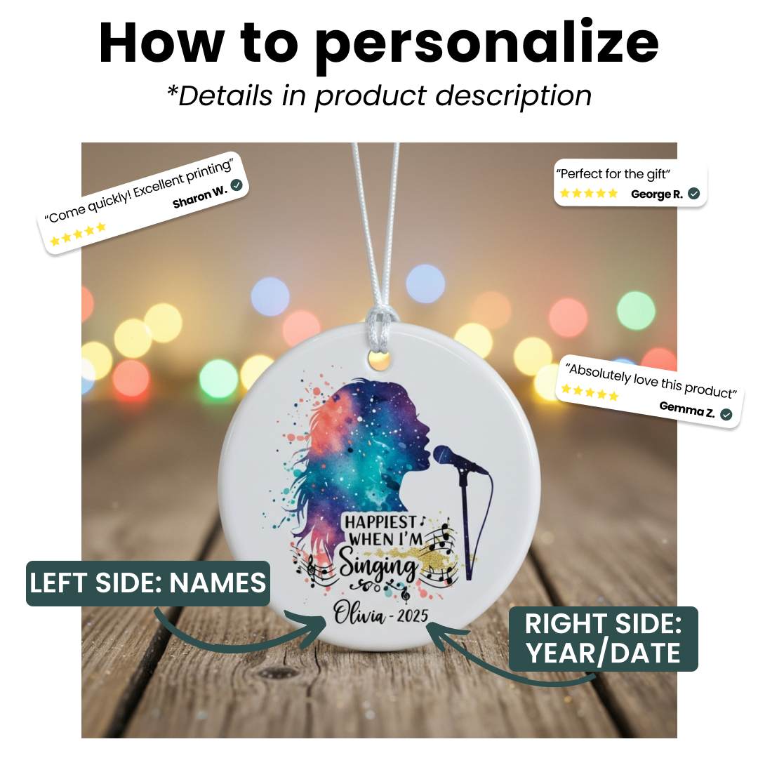 Personalized Ceramic Ornament - Happiest When I'm singing