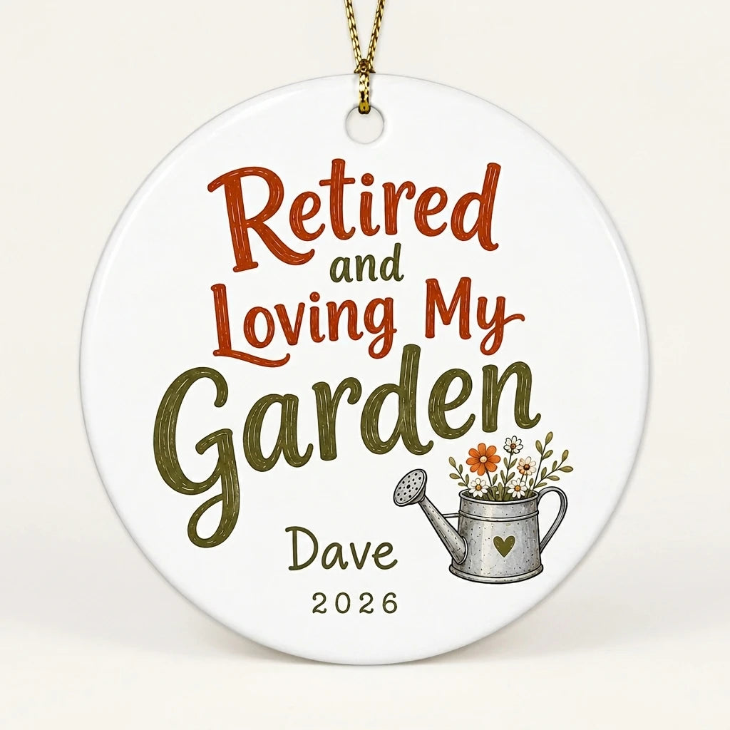 Retired and Loving My Garden Personalized Gardening Retirement Christmas Ornament 2026 hero