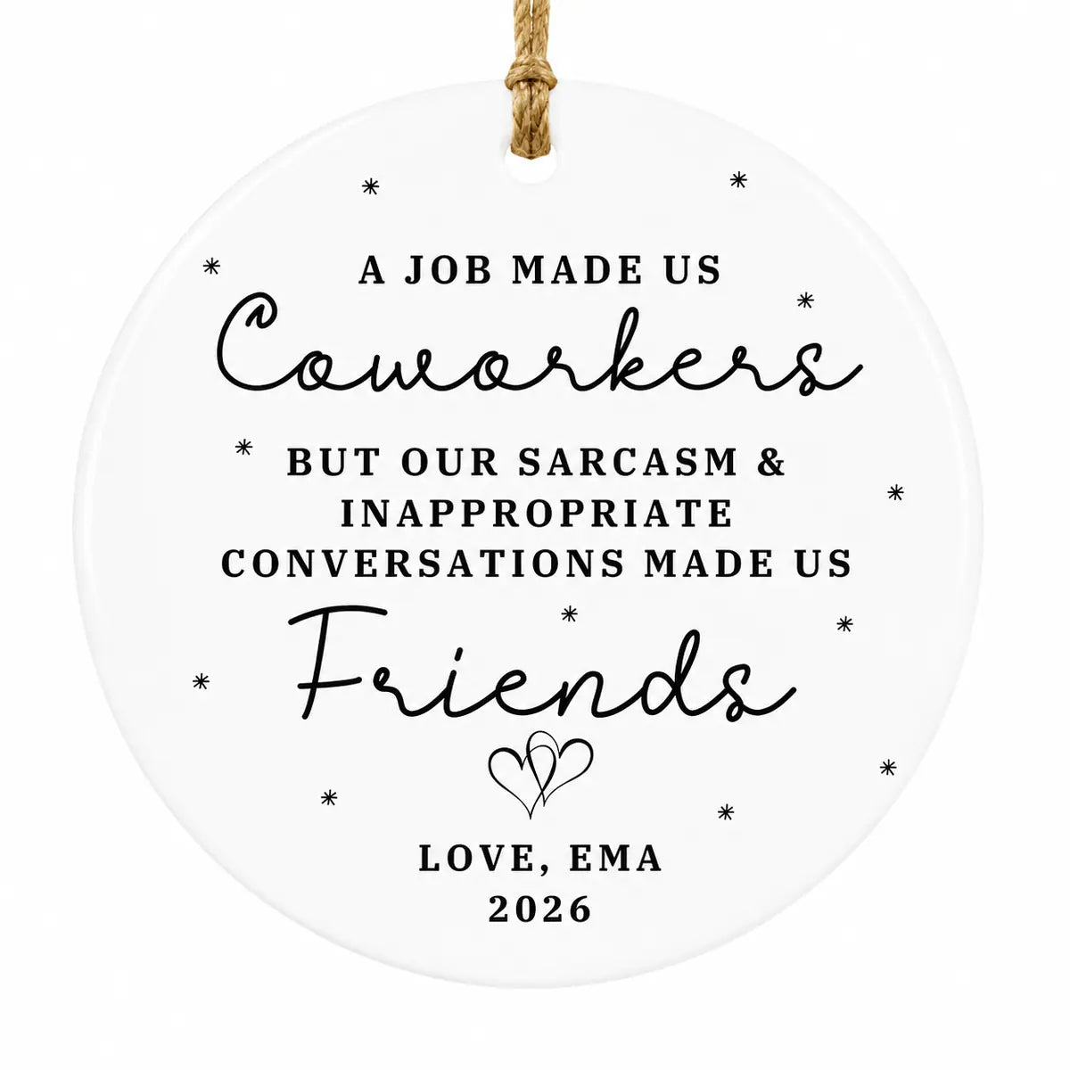 a job made us coworkers work bestie personalized ornament lifestyle