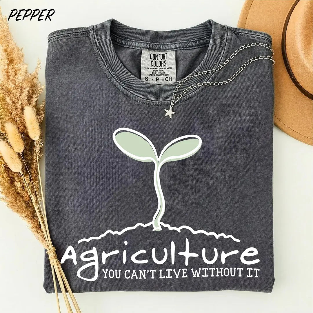Agriculture You Can't Live Without It graphic Comfort Colors T-shirt, additional product photograph.