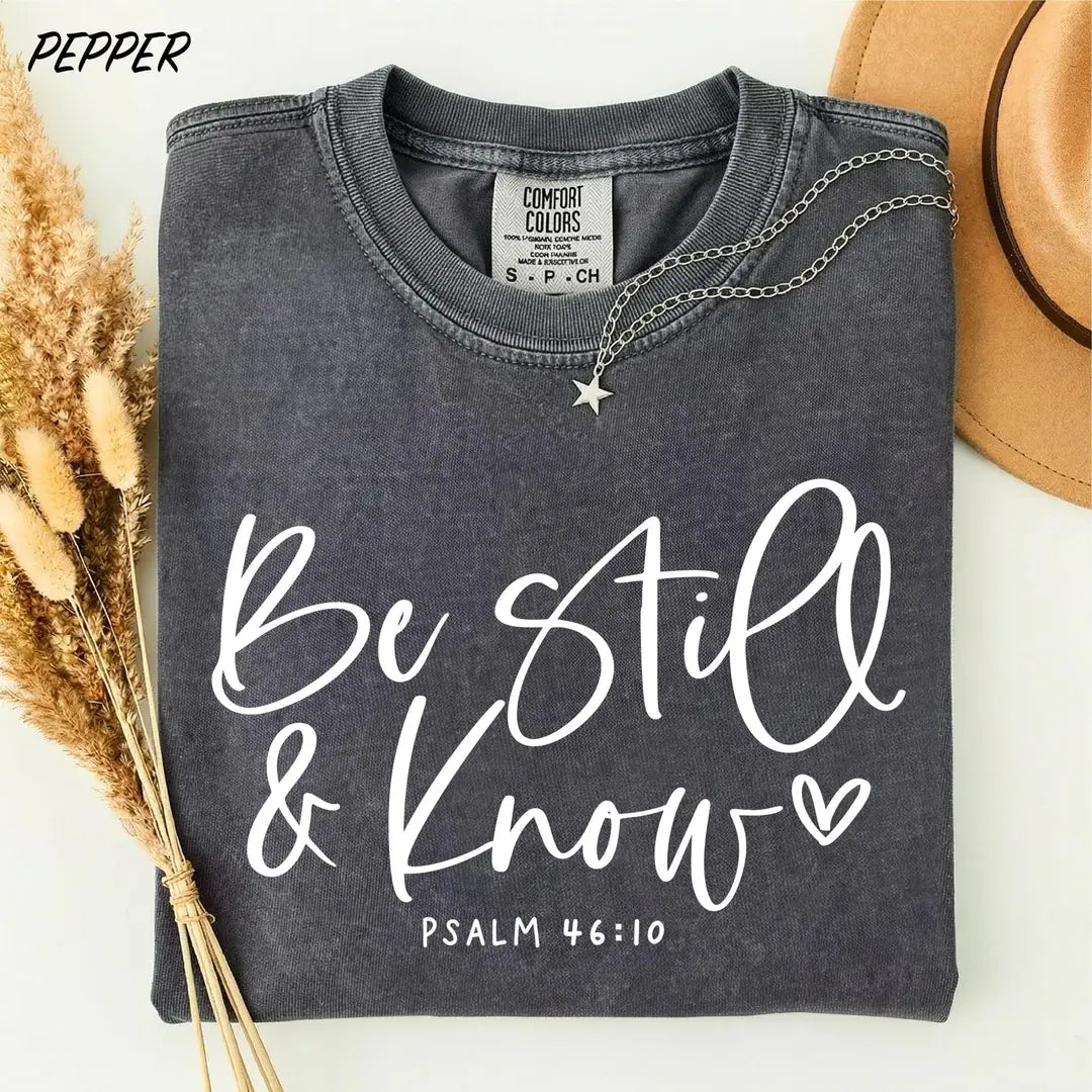 Be Still And Know graphic Comfort Colors T-shirt, additional product photograph.