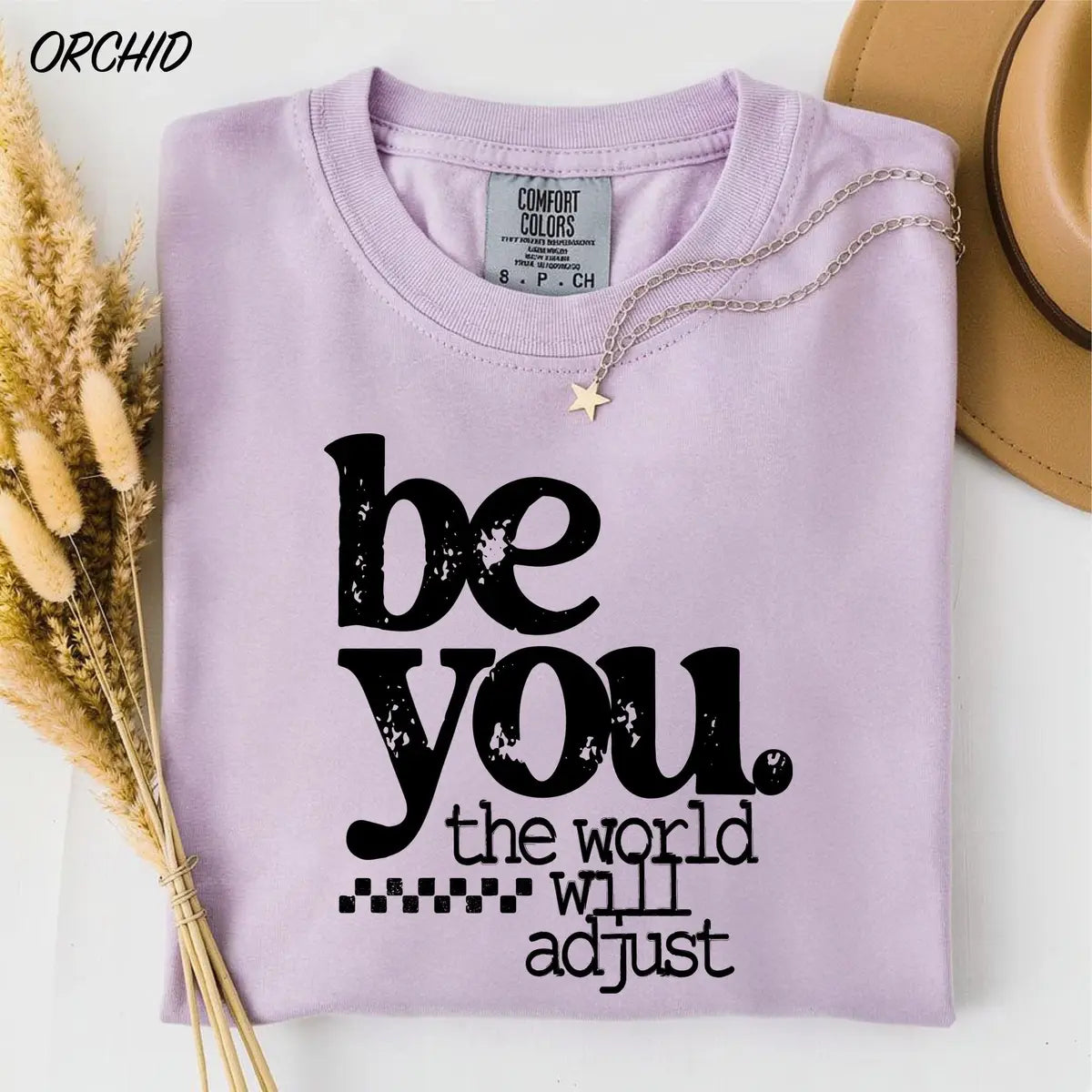 Be You The World Will Adjust graphic Comfort Colors T-shirt in White, additional product photograph.