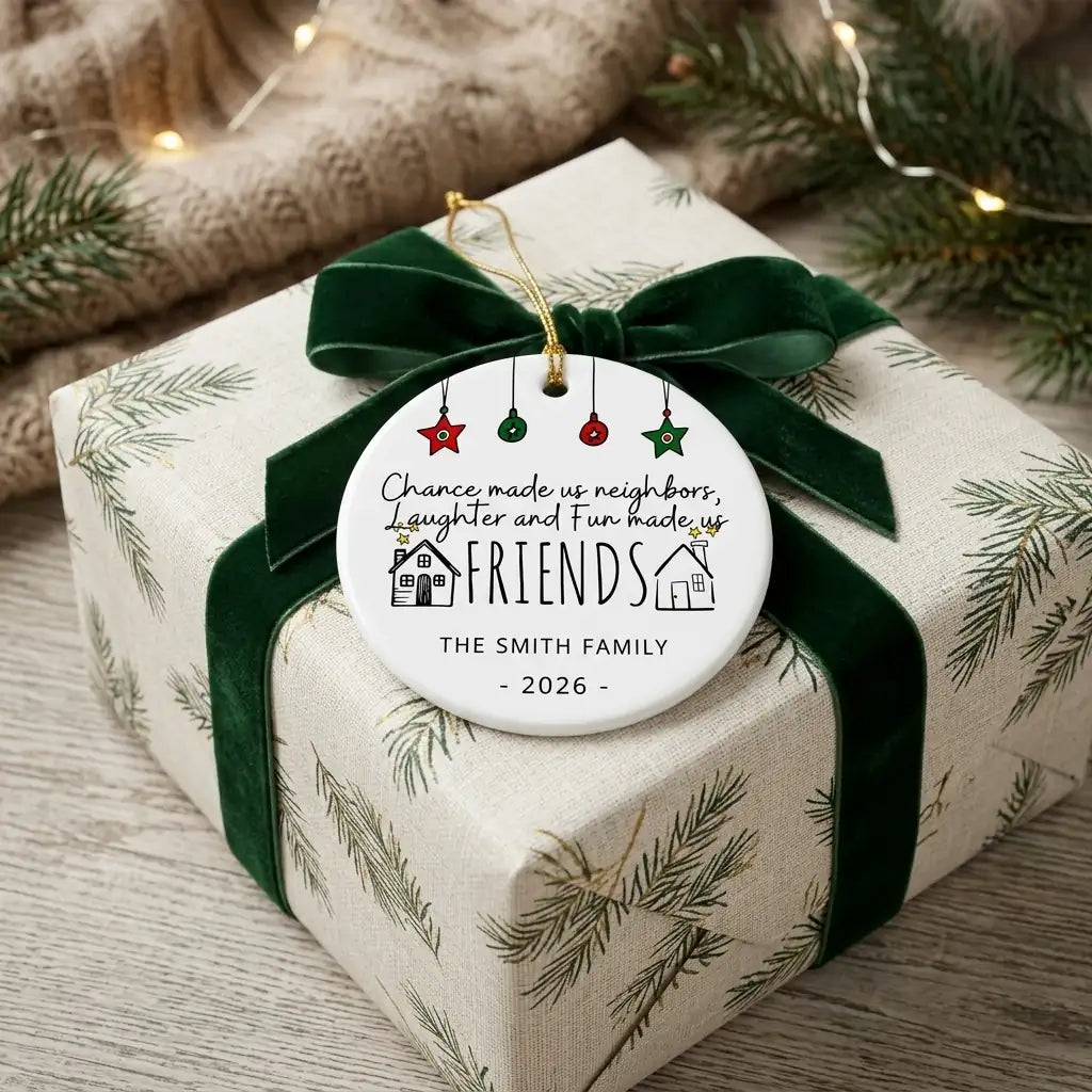 chance made us neighbors neighbor cute gift personalized ornament gift