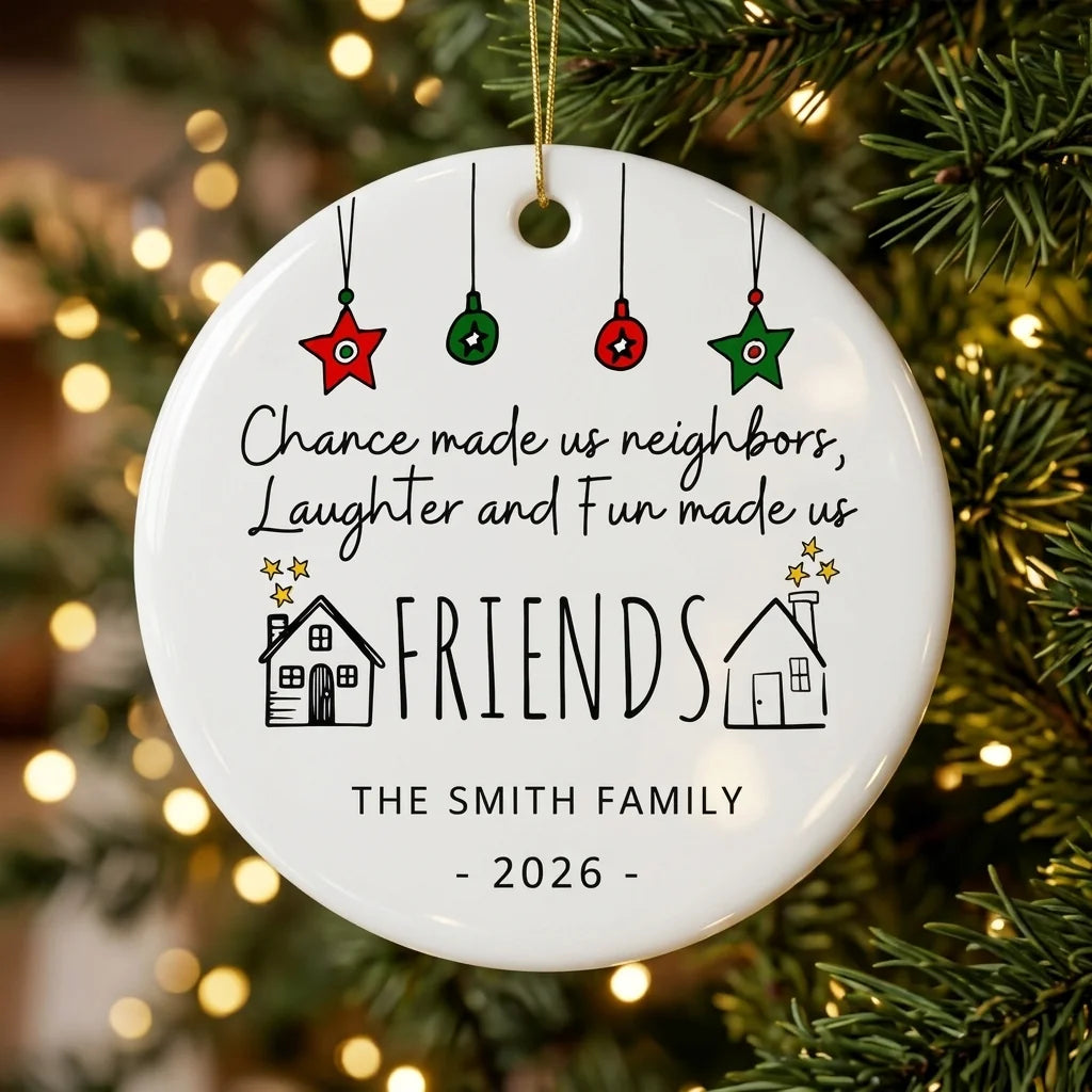 chance made us neighbors neighbor cute gift personalized ornament tree