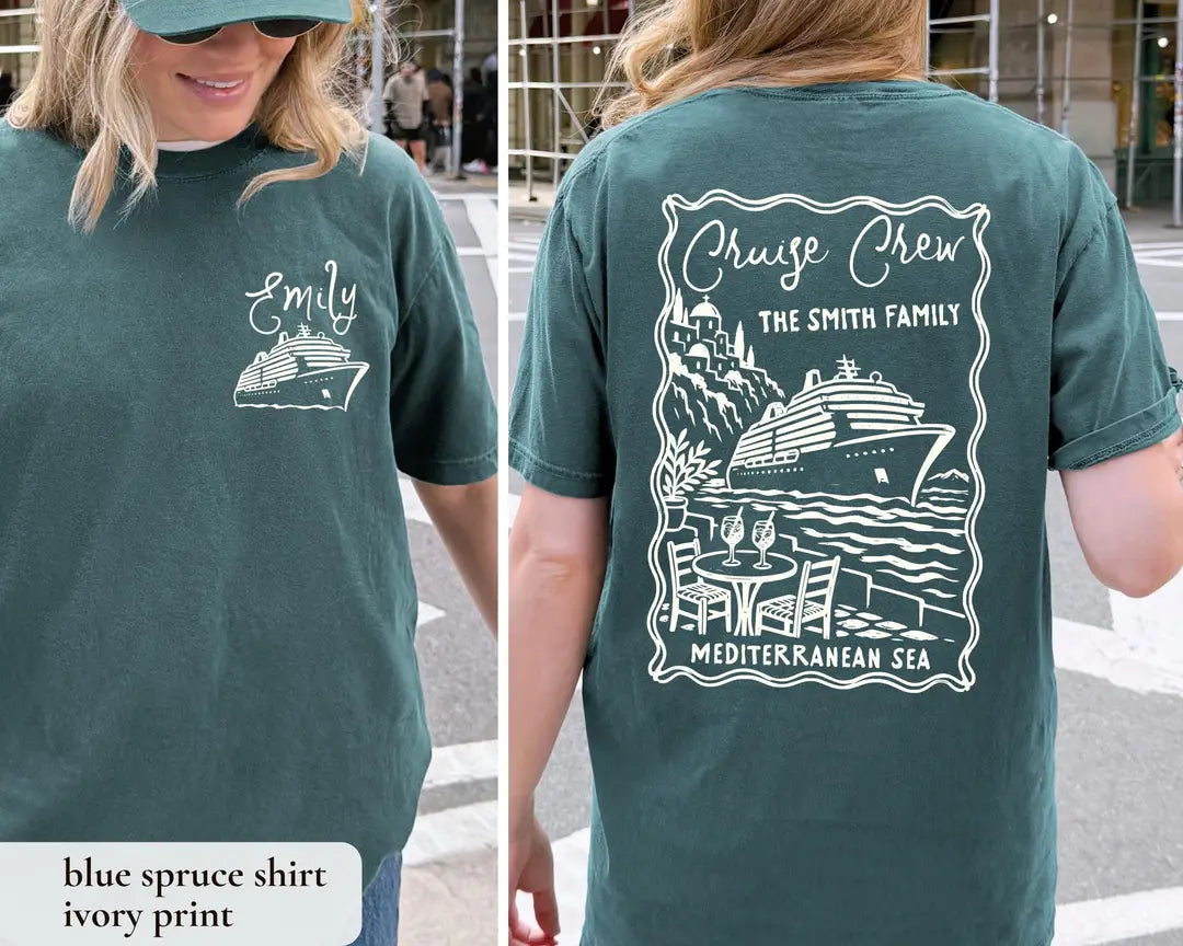 Woman in a Blue Spruce Comfort Colors tee, front with Emily and a ship, back with Cruise Crew The Smith Family in ivory