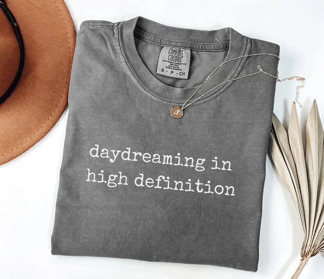 Daydreaming in High Definition graphic Comfort Colors T-shirt, additional product photograph.