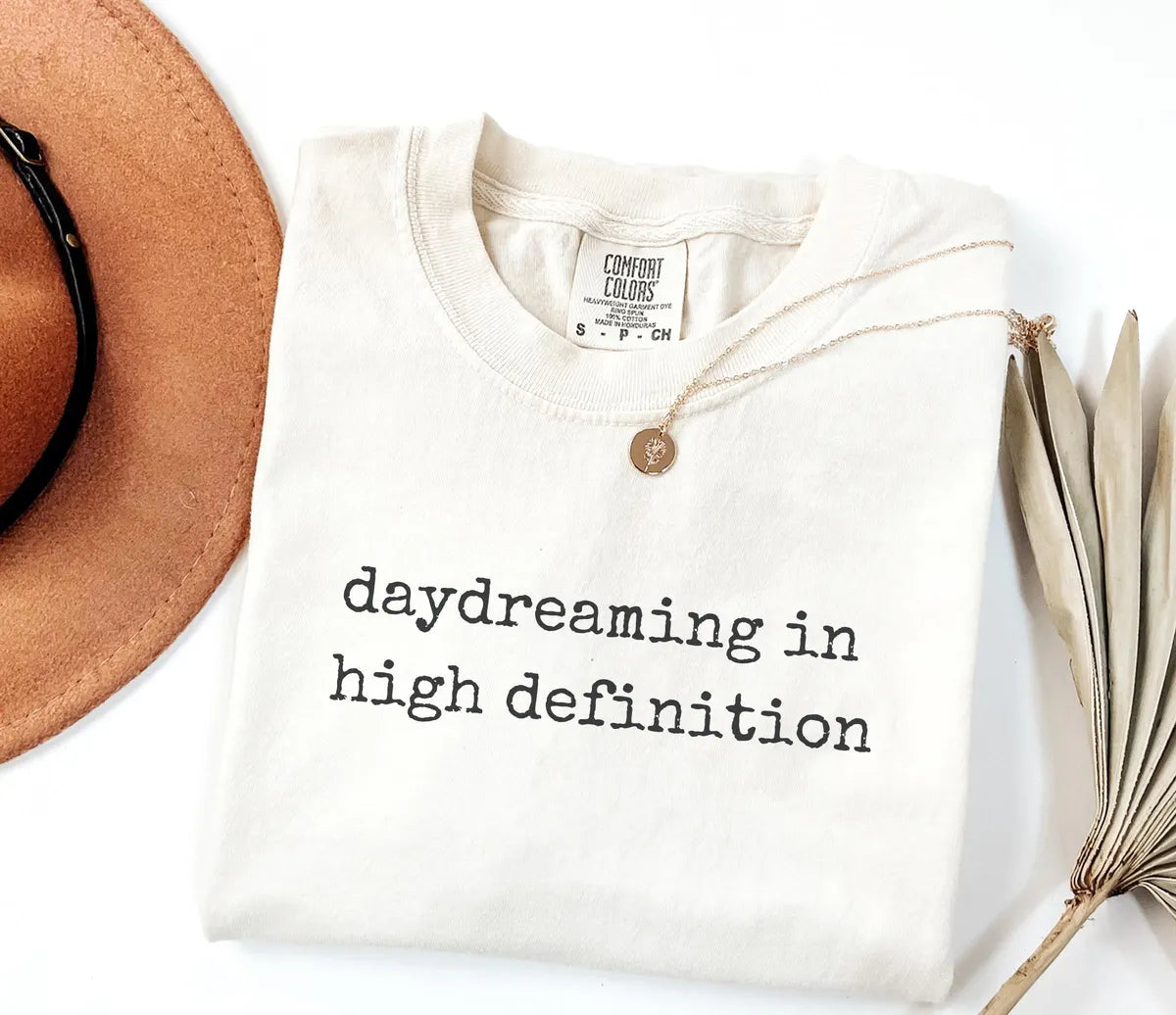 Daydreaming in High Definition graphic Comfort Colors T-shirt, additional product photograph.