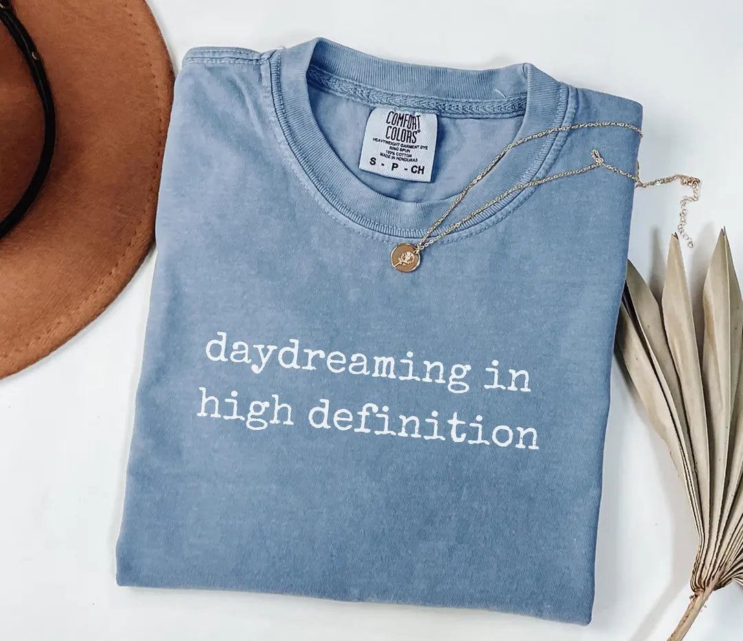 Daydreaming in High Definition graphic Comfort Colors T-shirt, additional product photograph.