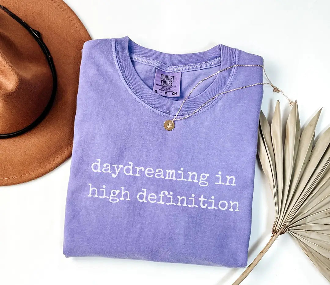 Daydreaming in High Definition graphic Comfort Colors T-shirt, additional product photograph.