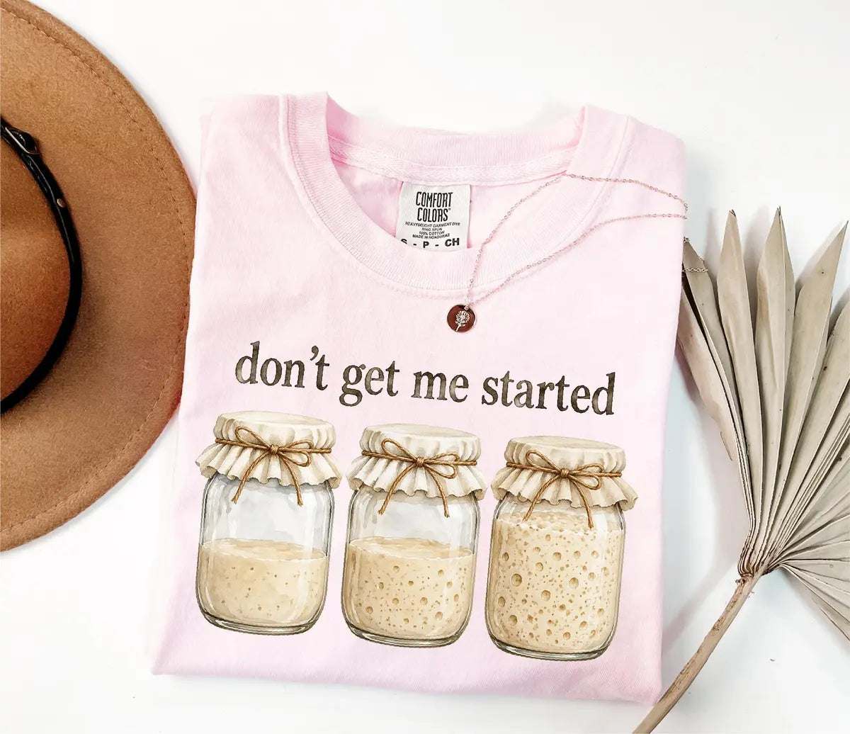 Don't Get Me Started graphic Comfort Colors T-shirt, additional product photograph.