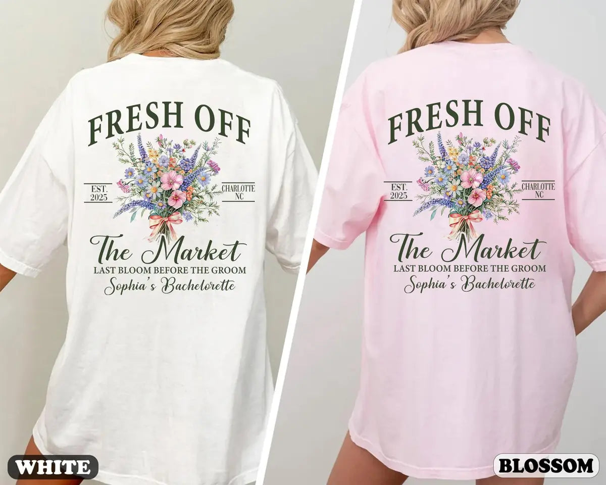 Fresh Off The Market - Custom Name - Farmers Bridal Shower Comfort Colors T-Shirt - Comfort Colors T-Shirt Color Palette Chart