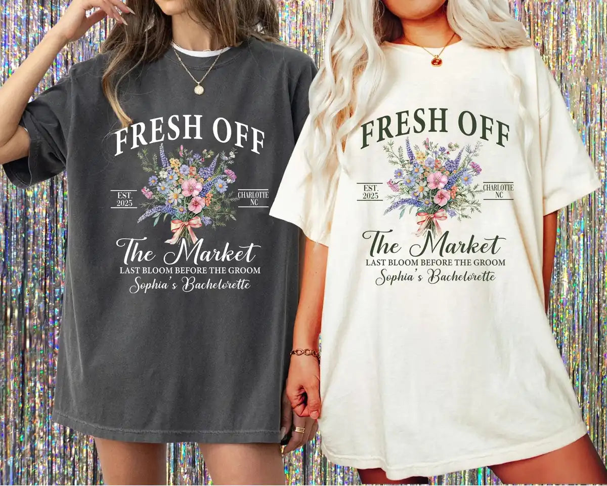 Fresh Off The Market - Custom Name - Farmers Bridal Shower Comfort Colors T-Shirt - Comfort Colors T-Shirt Size & Fit Chart