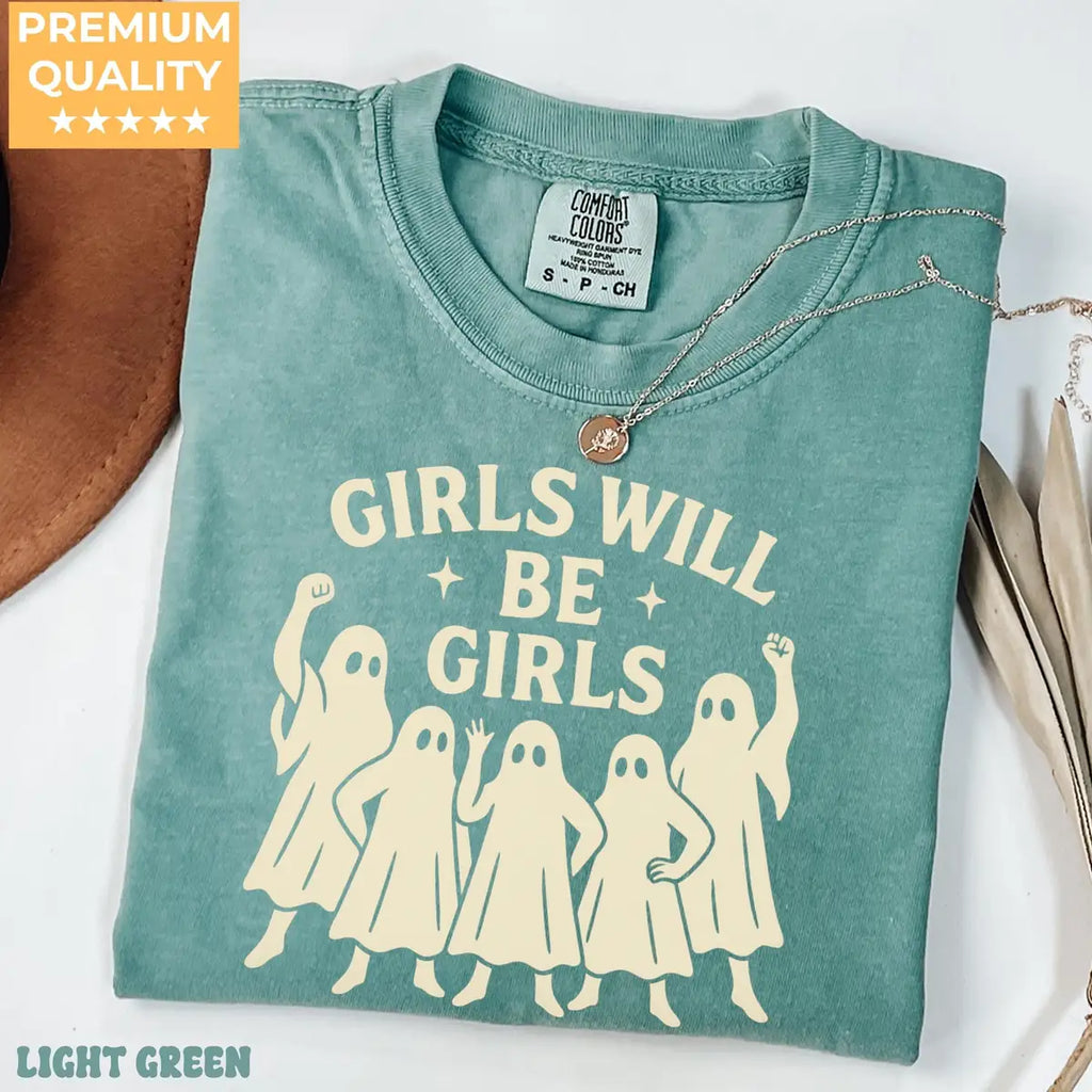 Comfort Colors T-shirt in Yam color featuring Girls Will Be Girls feminist ghosts graphic
