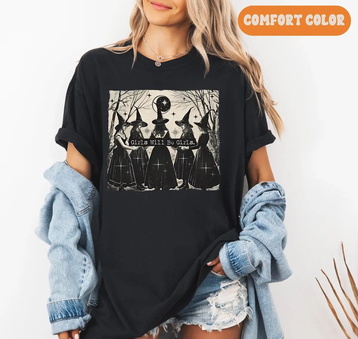 Woman wearing Black Girls Will Be Girls Witches - Vintage Halloween Comfort Colors T-Shirt