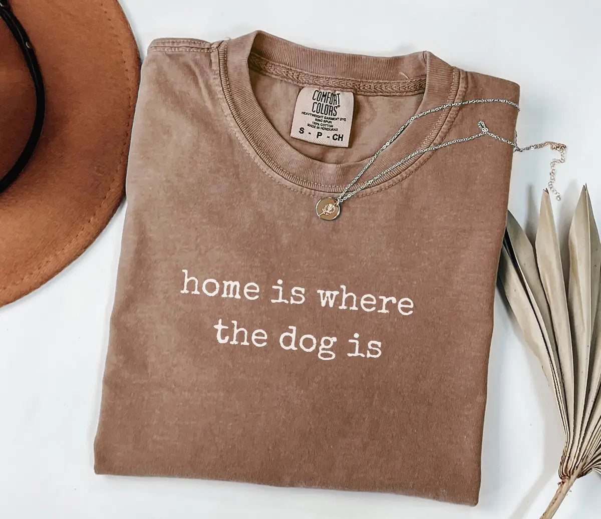Home Is Where The Dog Is graphic Comfort Colors T-shirt, additional product photograph.
