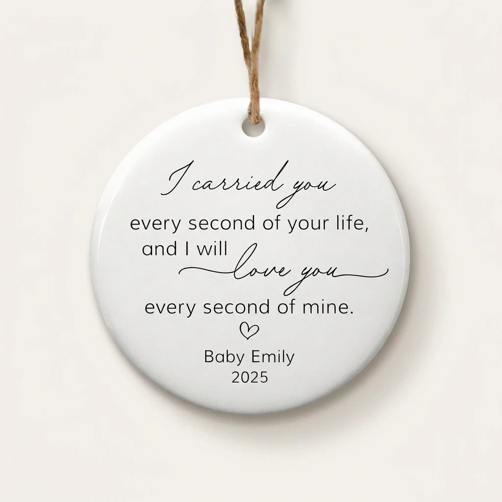 i carried you every second of your life baby personalized ornament hero