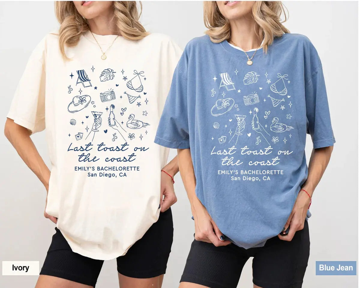 last toast on the coast custom name location bachelorette party comfort colors t shirt color chart 02