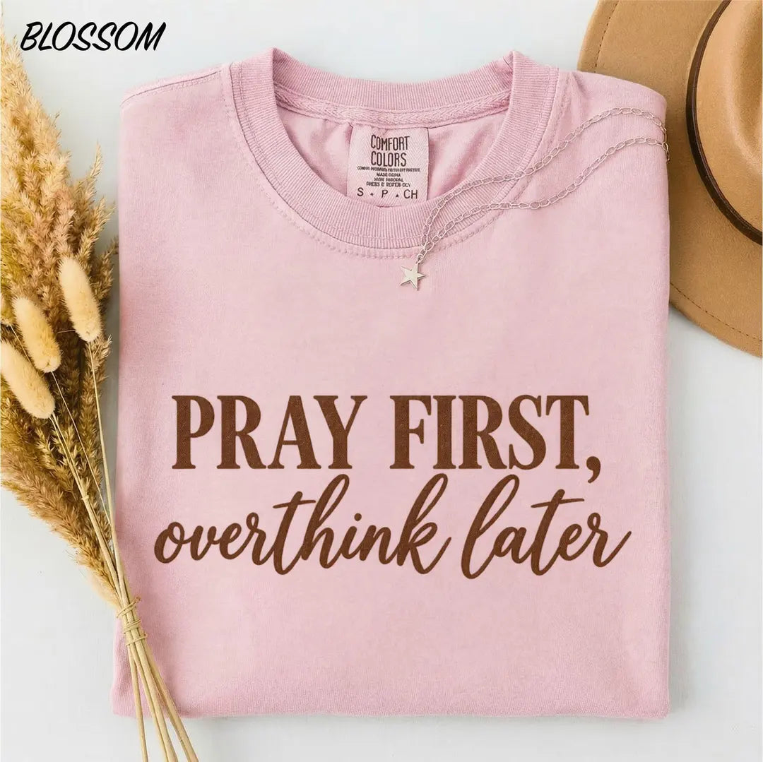 Pray First Overthink Later graphic Comfort Colors T-shirt, additional product photograph.