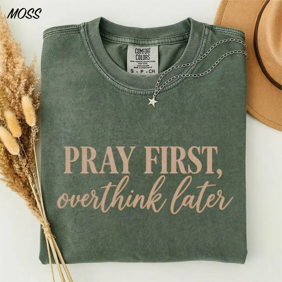 Pray First Overthink Later graphic Comfort Colors T-shirt, additional product photograph.