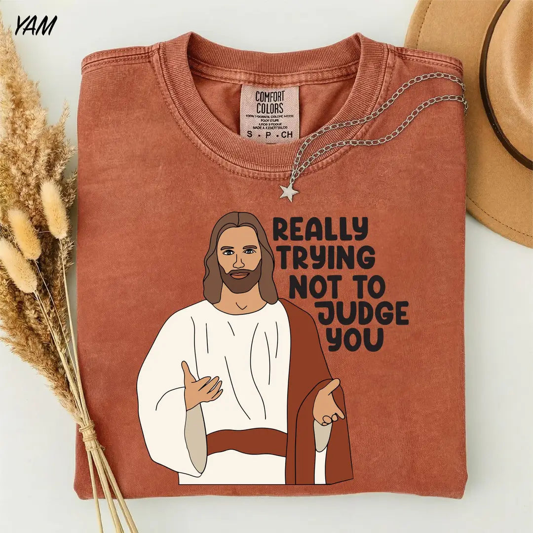 Really Trying Not To Judge You graphic Comfort Colors T-shirt, additional product photograph.