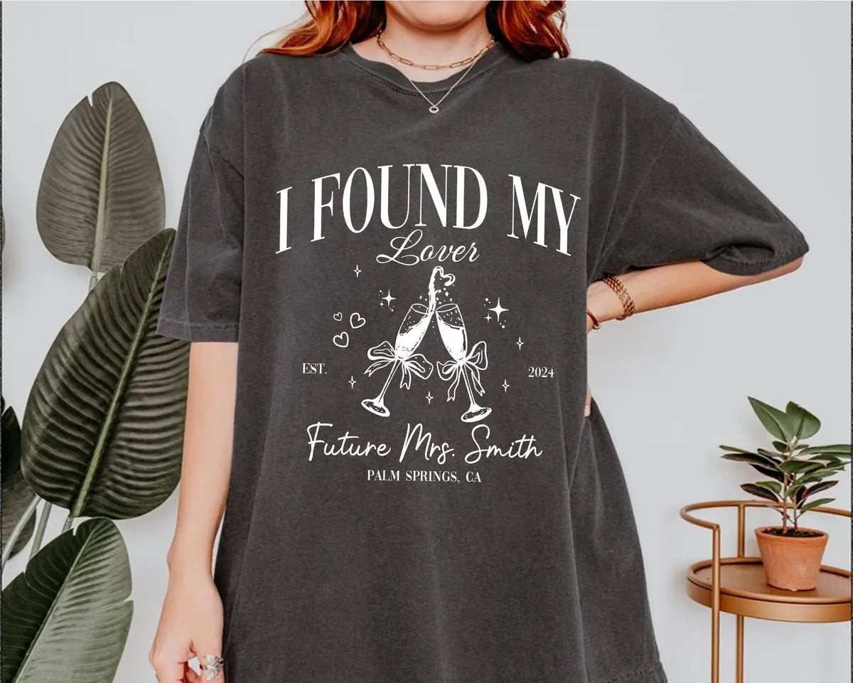 She Found Her Lover - Custom Name - Bachelorette Party Comfort Colors T-Shirt - Comfort Colors T-Shirt Mockup Image