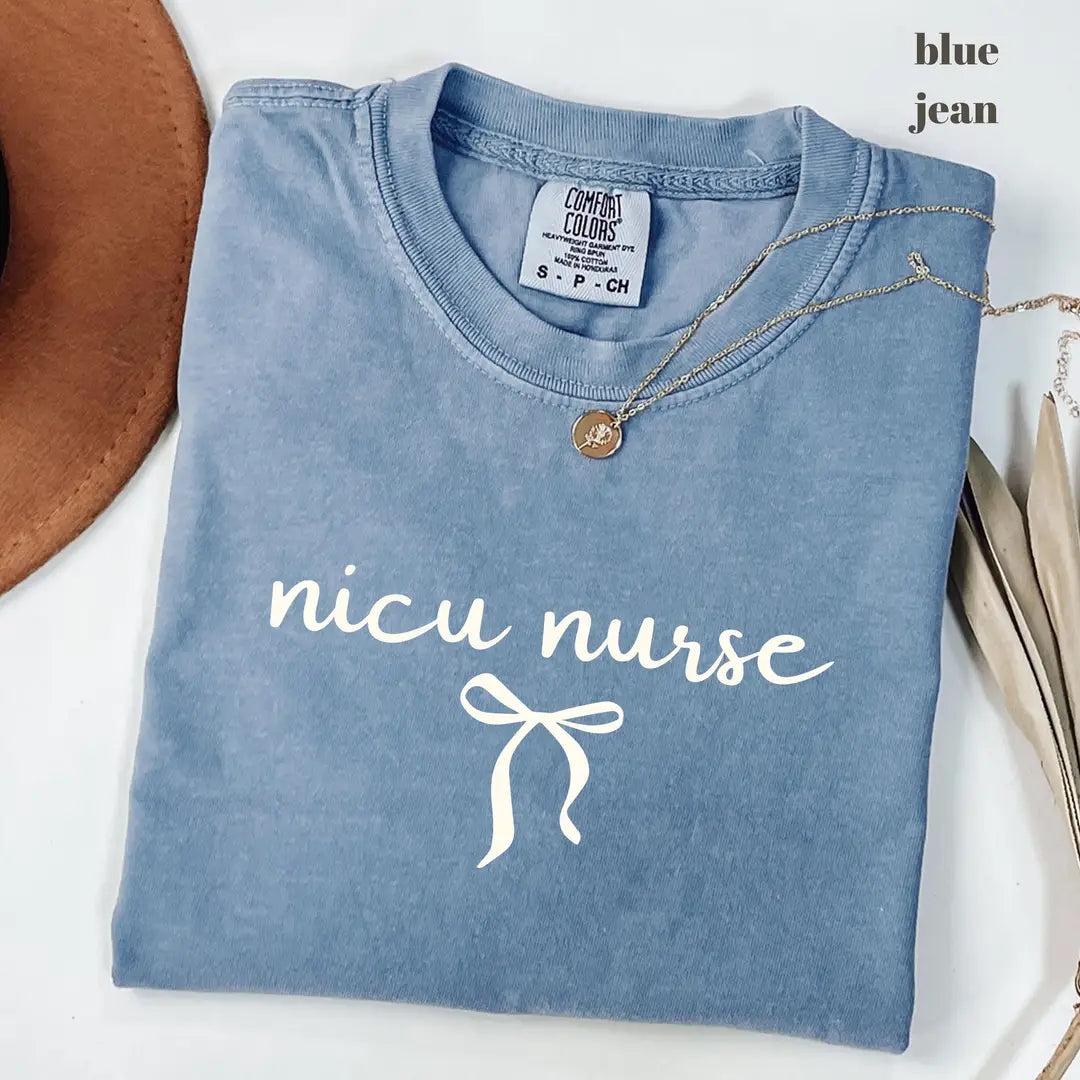 Blue Jean Comfort Colors 1717 T-shirt with Nicu Nurse design