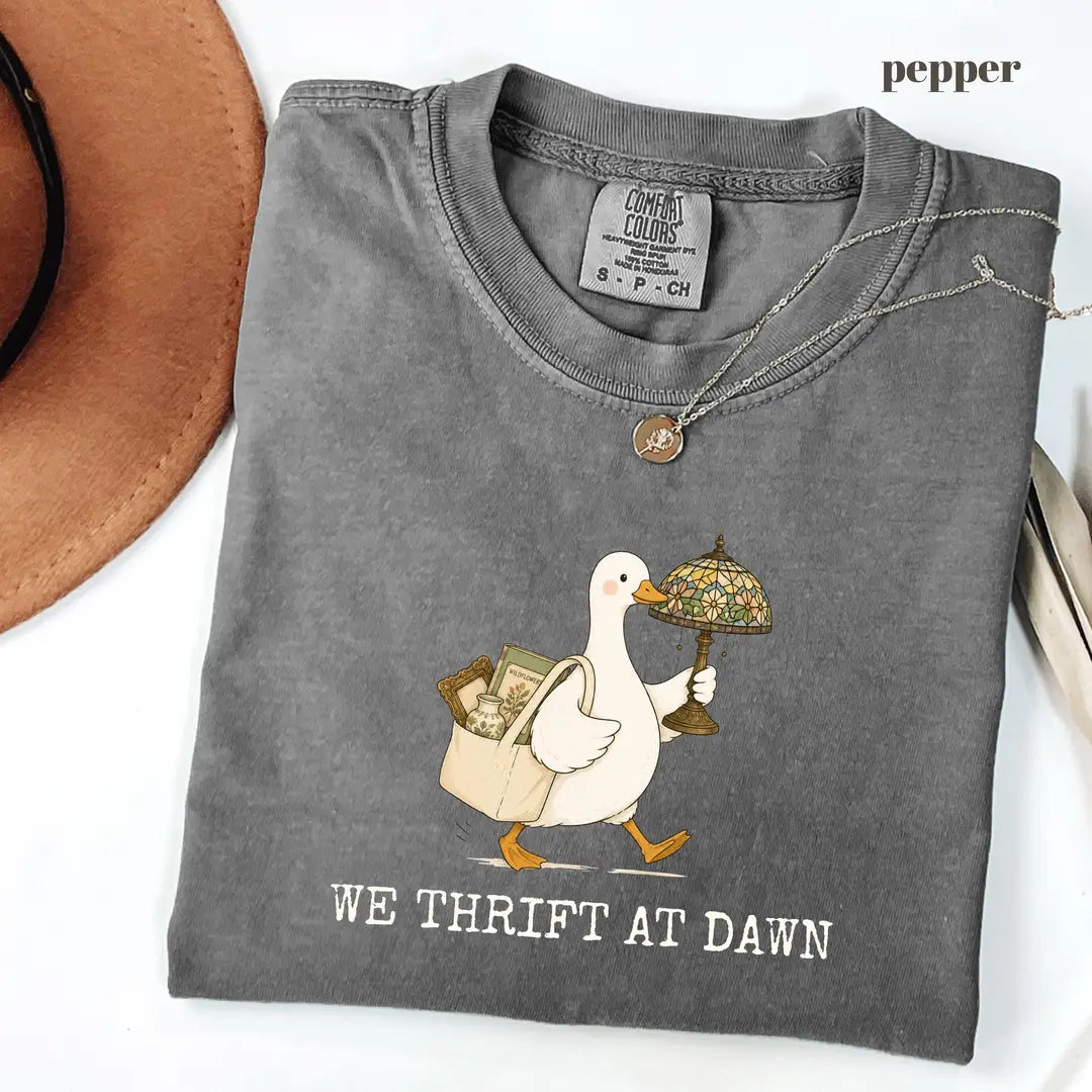 Pepper Comfort Colors 1717 T-shirt with We Thrift At Dawn Goose design view 2