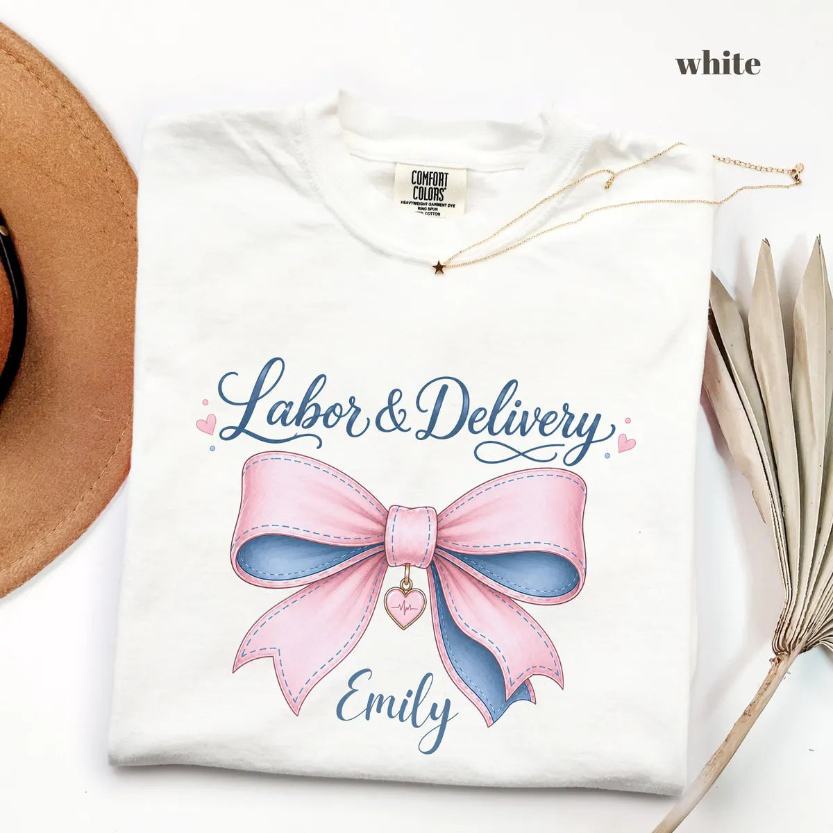 White Comfort Colors 1717 T-shirt with Labor and Delivery Nurse design