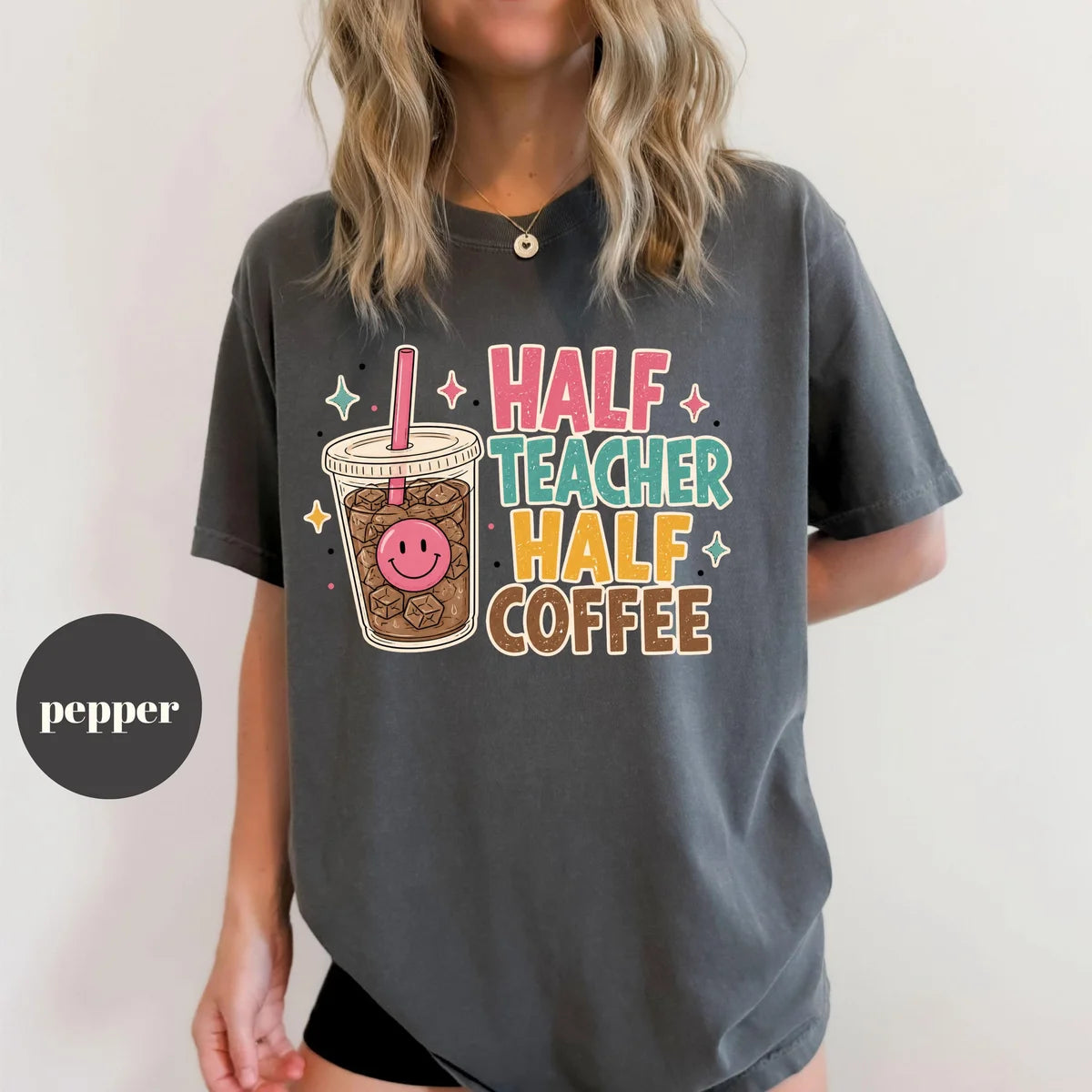 Comfort Colors 1717 T-shirt with Half Teacher Half Coffee design alternate view view 4