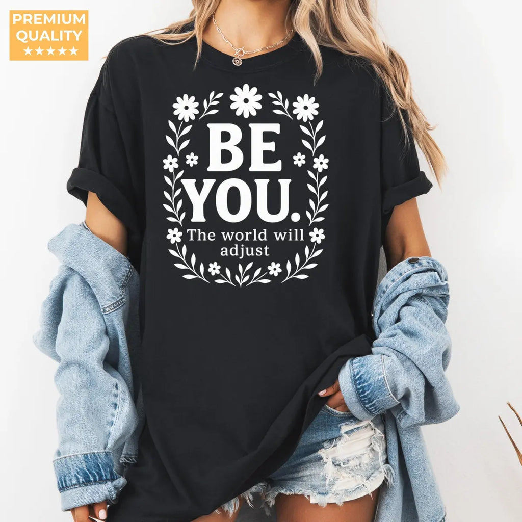 Black Comfort Colors 1717 T-shirt with Be You The World Will Adjust design, alternate product view.