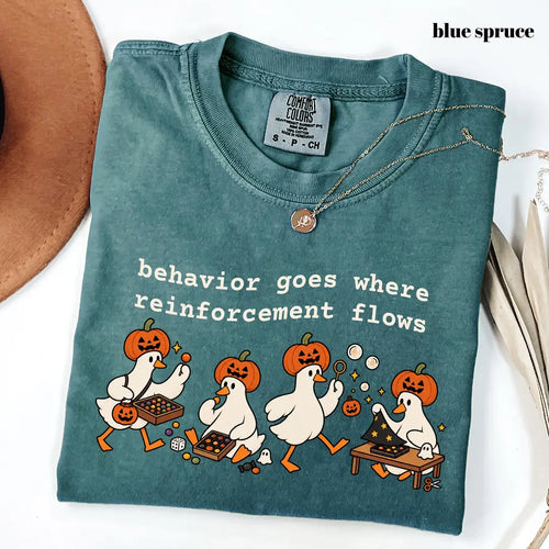 Comfort Colors 1717 T-shirt with Behavior Goes Where Reinforcement Flows design worn by a model