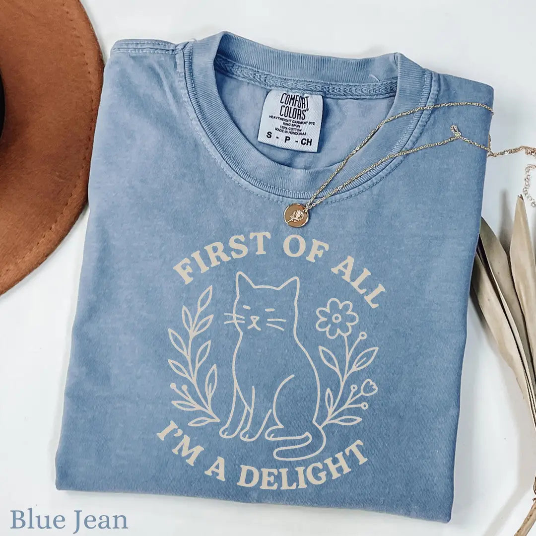 Blue Jean Comfort Colors 1717 T-shirt with First Of All Im A Delight design, alternate product view.