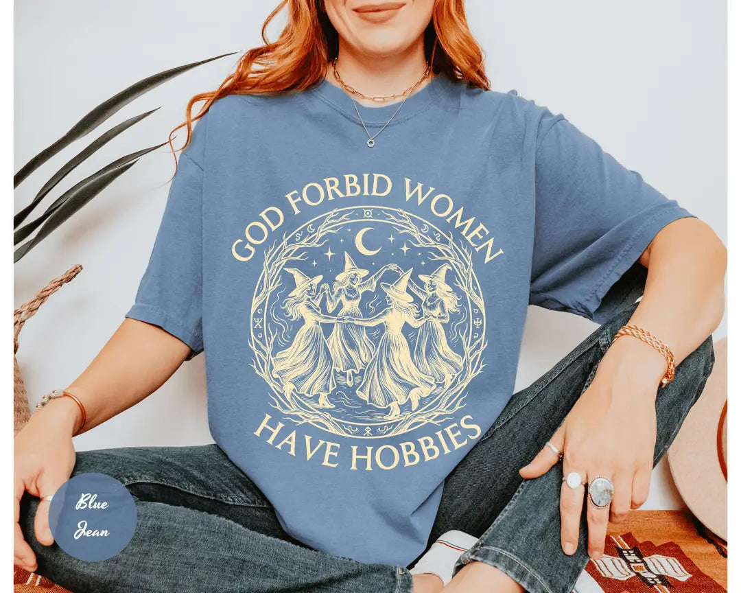 Comfort Colors 1717 T-shirt with God Forbid Women Have Hobbies design alternate view view 6