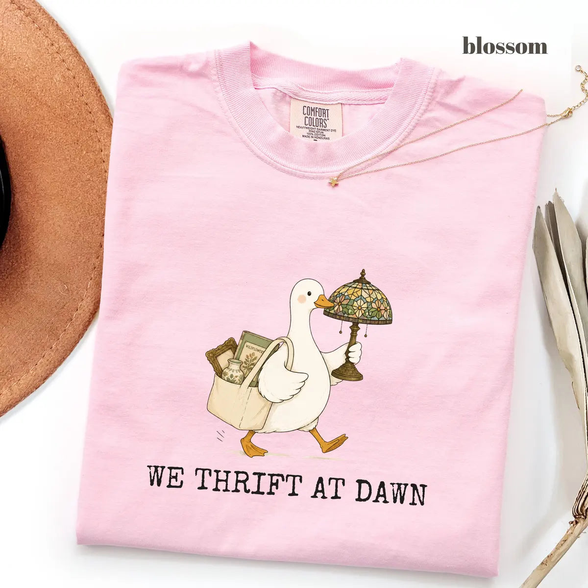 Blossom Comfort Colors 1717 T-shirt with We Thrift At Dawn Goose design