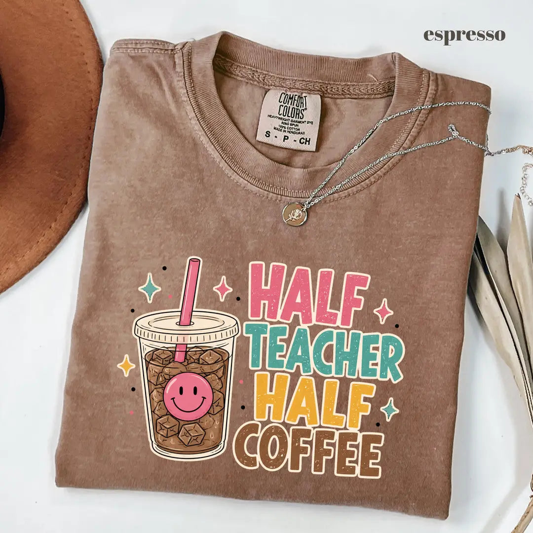 Comfort Colors 1717 T-shirt with Half Teacher Half Coffee design alternate view view 6