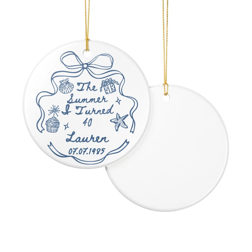 summer i turned 40 ornament front back