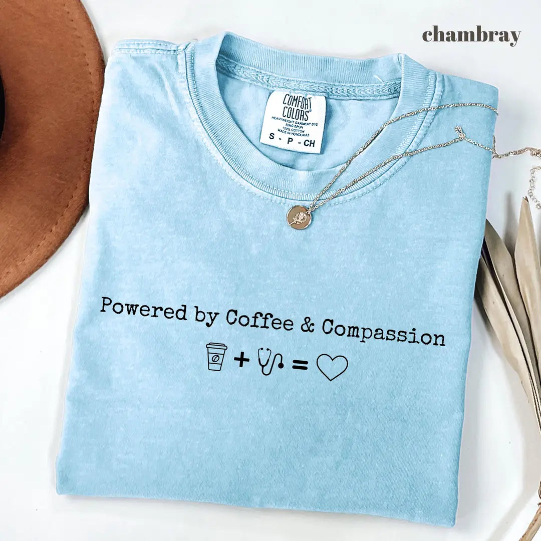 Comfort Colors 1717 T-shirt with Powered by Coffee & Compassion Nurse design alternate view view 4