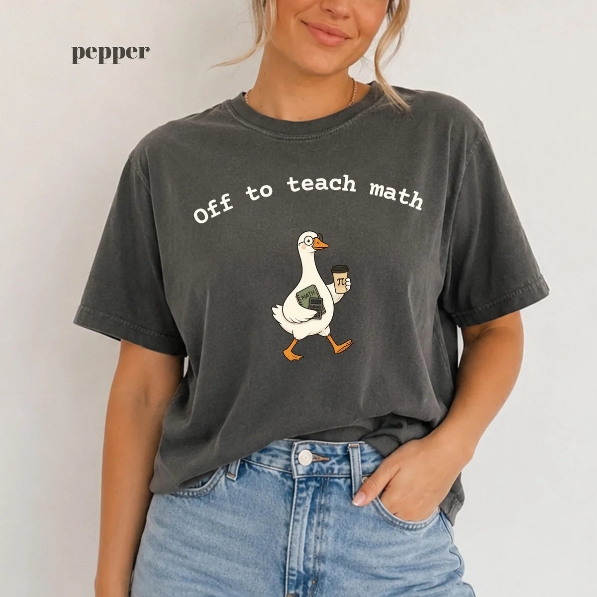 Pepper Comfort Colors 1717 T-shirt with Off to Teach Math design