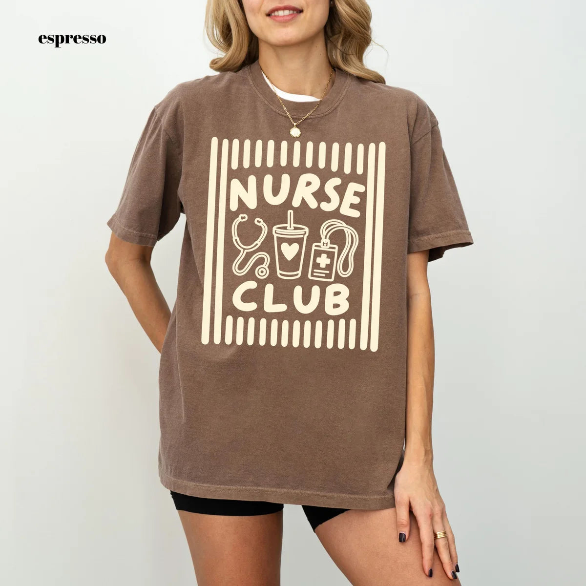 Espresso Comfort Colors 1717 T-shirt with Nurse Club design
