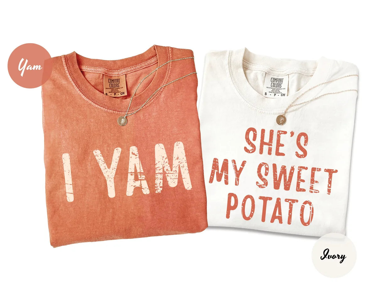 Ivory Comfort Colors 1717 T-shirt with She's My Sweet Potato I Yam design