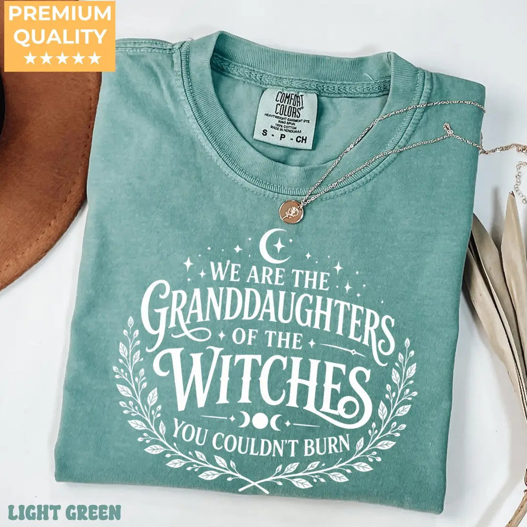 We Are the Granddaughters of the Witches You Could Not Burn Comfort Colors T-Shirt alternate product view in Light Green.
