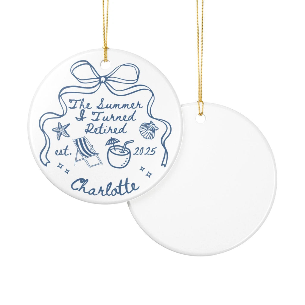 Front and back views of a The Summer I Turned Retired personalized ceramic ornament.