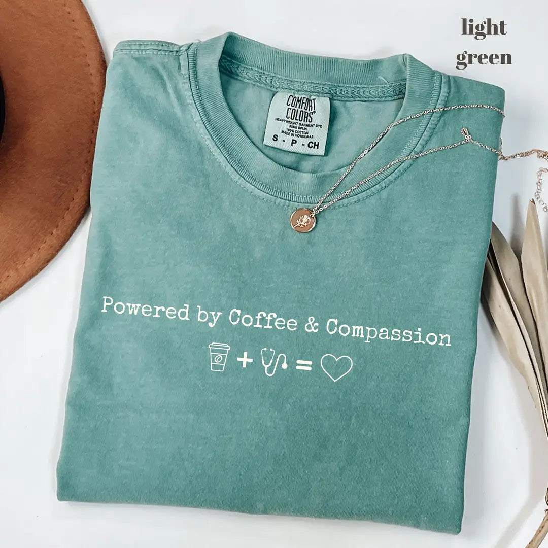 Comfort Colors 1717 T-shirt with Powered by Coffee & Compassion Nurse design alternate view view 2