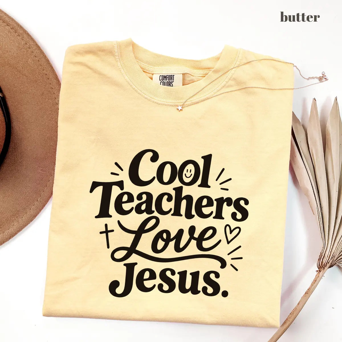 Butter Comfort Colors 1717 T-shirt with Cool Teachers Love Jesus design