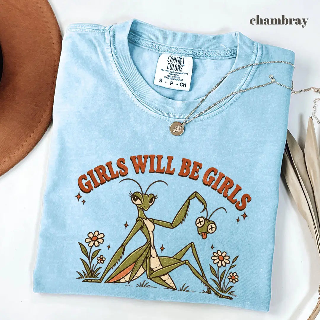Comfort Colors 1717 T-shirt with Girls Will Be Girls Praying Mantis design alternate view view 7