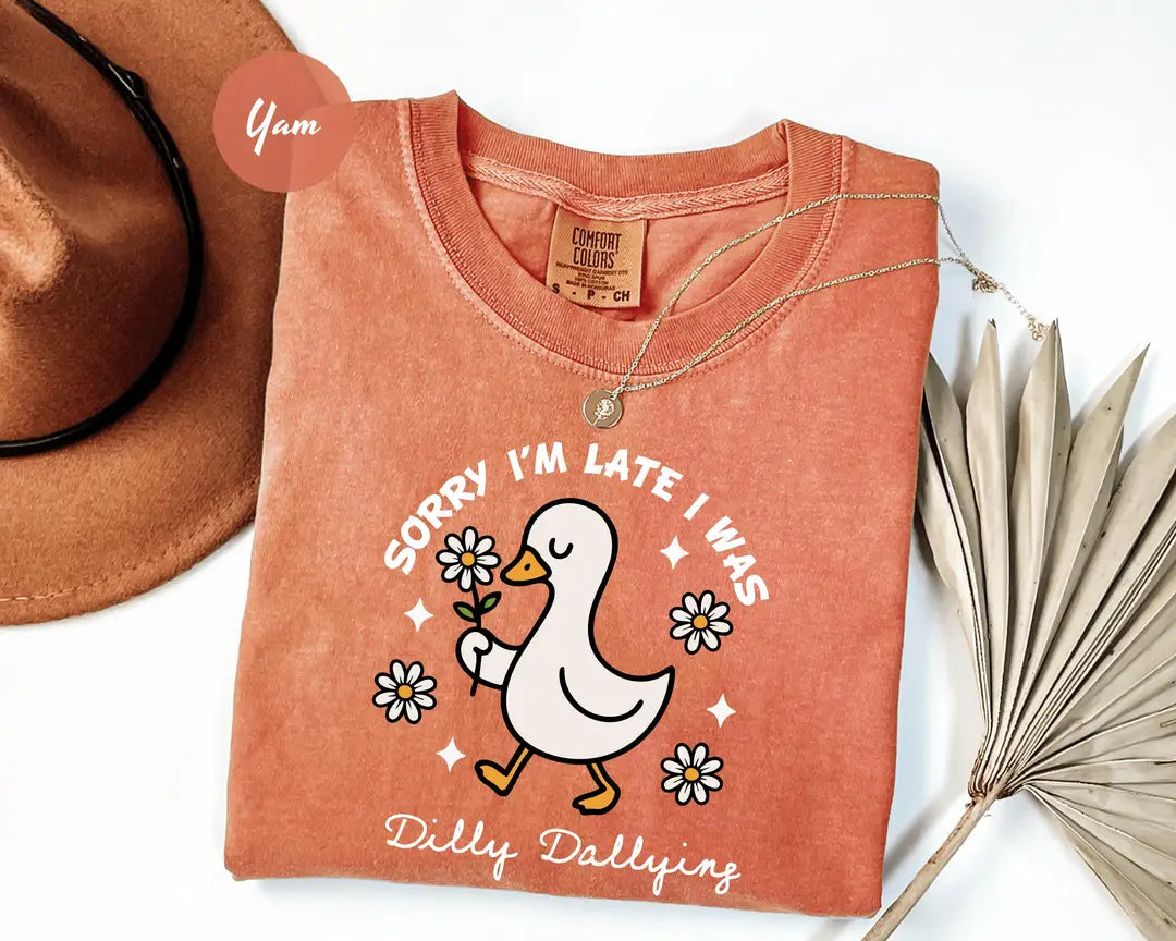 Comfort Colors 1717 T-shirt with Sorry I'm Late I Was Dilly Dallying design alternate view
