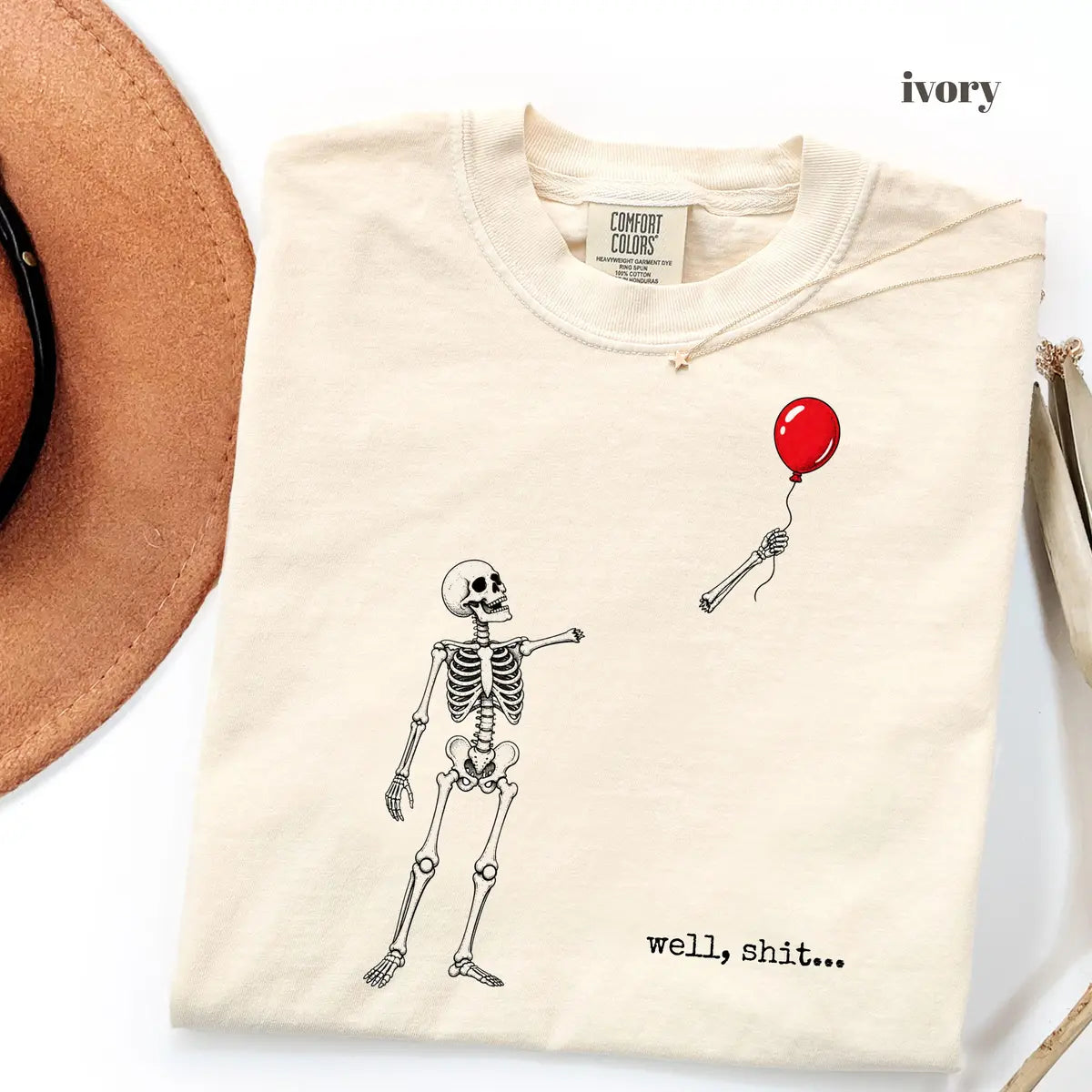 Ivory Comfort Colors 1717 T-shirt with Well Shit Skeleton design