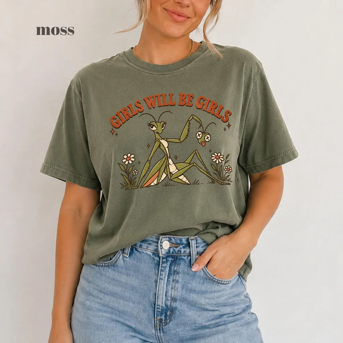 Moss Comfort Colors 1717 T-shirt with Girls Will Be Girls Praying Mantis design