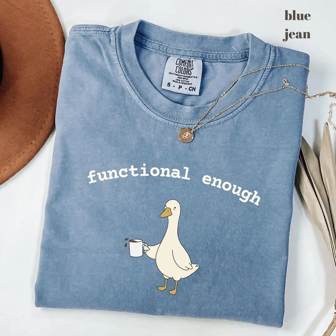 Blue Jean Comfort Colors 1717 T-shirt with Functional Enough OT design